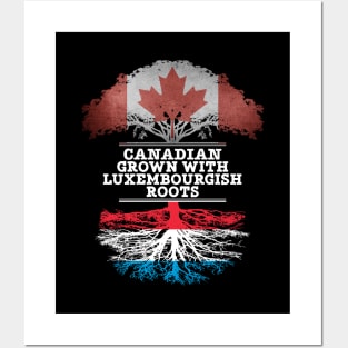 Canadian Grown With Luxembourgish Roots - Gift for Luxembourgish With Roots From Luxembourg Posters and Art